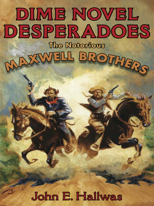Title details for Dime Novel Desperadoes by John Hallwas - Available